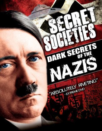 Secret Societies - Dark Secrets Of The Nazis