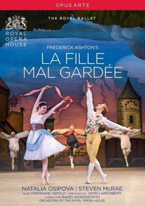 Royal Ballet, Orchestra of the Royal Opera House, Barry Wordsworth & Frederick Ashton - Hérold - La fille mal gardée (Opus Arte)