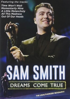 Sam Smith - Dreams Come True (2015) - Sam Smith