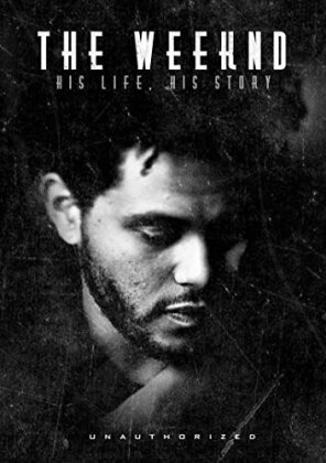 The Weeknd - His life. His story (Inofficial)