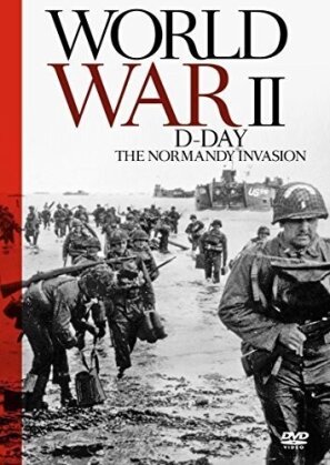 World War II - D-Day - The Normandy Invasion