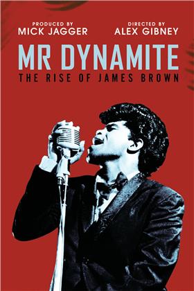 James Brown - Mr Dynamite - The Rise of James Brown