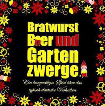 Bratwurst, Bier & Gartenzwerge