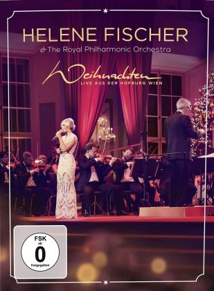 Helene Fischer & The Royal Philharmonic Orchestra - Weihnachten - Live aus der Hofburg Wien