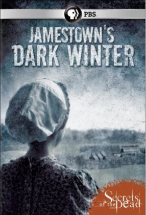 Secrets of the Dead - Jamestown's Dark Winter