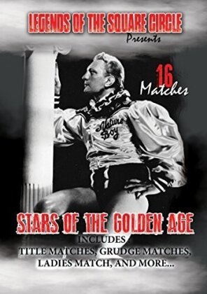Legends Of The Square Circle - Stars Of The Golden Era