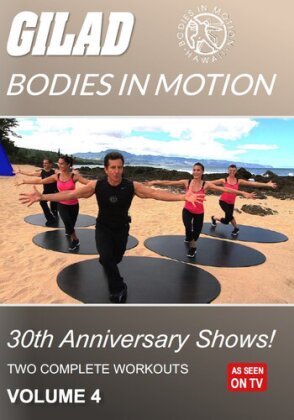 Gilad: Bodies In Motion - 30th Anniversary Shows - Vol. 4