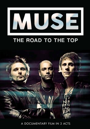 Muse - The Road to the Top (Inofficial)