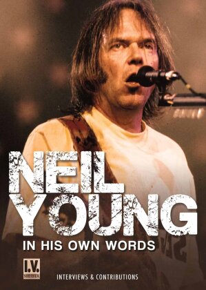 Neil Young - In His Own Words (Inofficial)