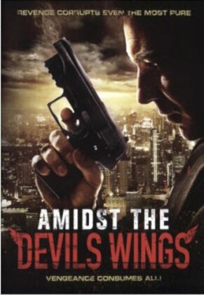 Amidst the Devil's Wings (2014)