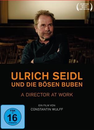 Ulrich Seidl und die Bösen Buben - A Director at Work