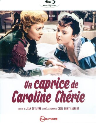 Un caprice de Caroline Chérie (1953) (Collection Gaumont Découverte)