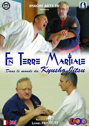En Terre Martiale - Dans le monde du Kyuosho Jitsu