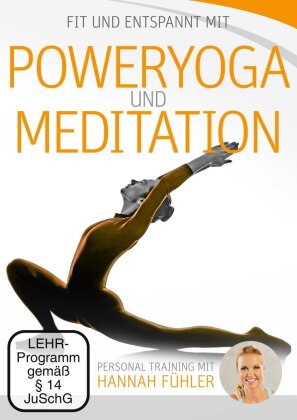 Fit und entspannt mit Poweryoga und Meditation - Personal Training mit Hannah Fühler (2016)