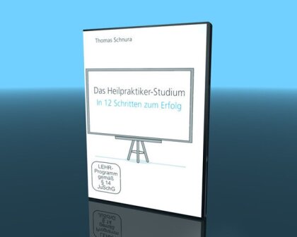 Das Heilpraktiker-Studium - In 12 Schritten zum Erfolg