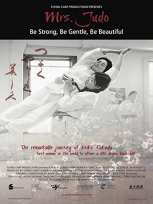Mrs. Judo - Be Strong, Be Gentle, Be Beautiful (2012)