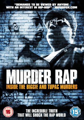 Murder Rap - Inside Biggie and Tupac Murders (2015)