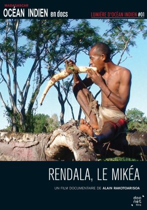 Rendala, le Mikéa (2015) (Collection Lumière D'Océan Indien #01)