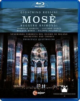 Veneranda Fabbrica Del Duomo Di Milano, Francesco Quattrocchi & Ruggero Raimondi - Rossini - Mose in Egitto (C Major)