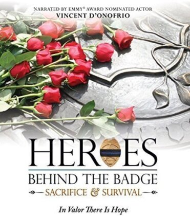 Heroes Behind the Badge - Sacrifice & Survival (2013)
