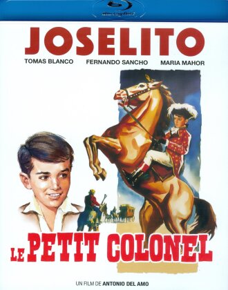 Joselito - Le petit colonel (1960) (Version Longue, Version Remasterisée)