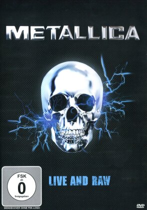 Metallica - Live and Raw (Inofficial)
