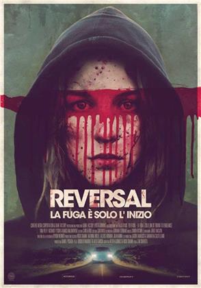 Reversal - La fuga è solo l'inizio (2015)