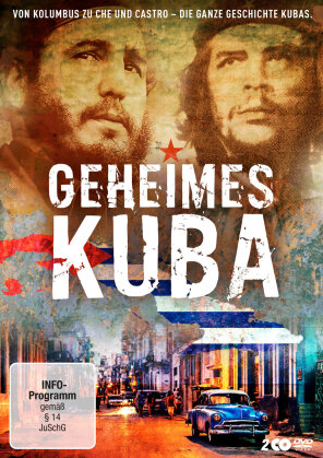 Geheimes Kuba - Von Kolumbus zu Che und Castro - die ganze Geschichte Kubas (2 DVDs)