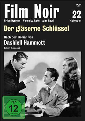 Der gläserne Schlüssel (1942) (Film Noir Collection 22, s/w, Remastered)