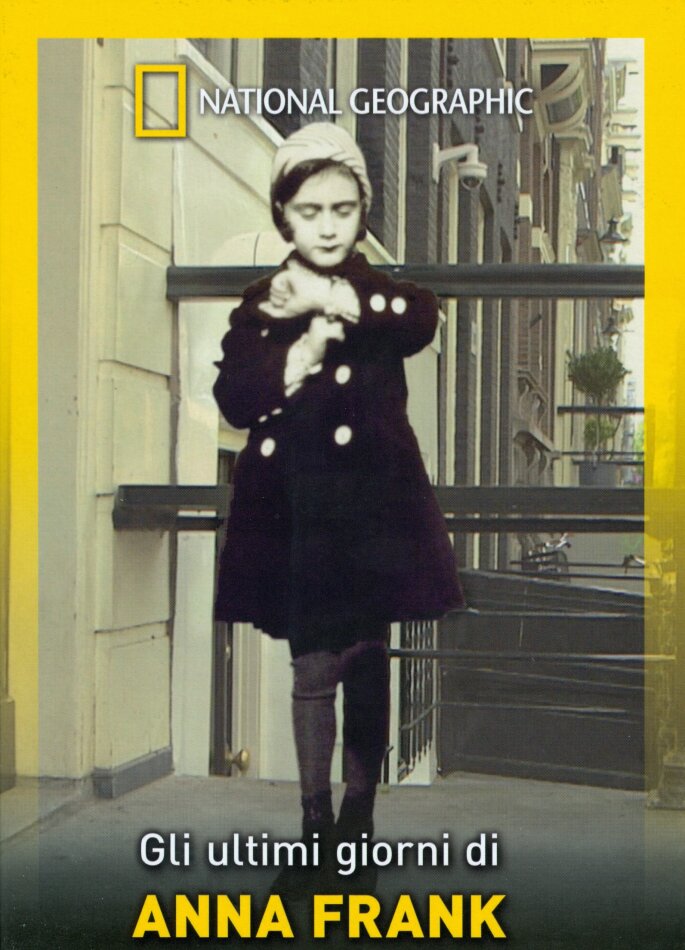 Gli ultimi giorni di Anna Frank (National Geographic)