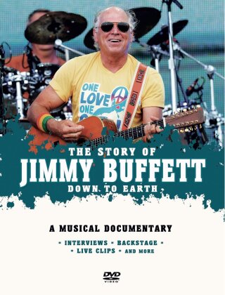 Jimmy Buffett - Down To Earth - The Story of Jimmy Buffett (Inofficial)