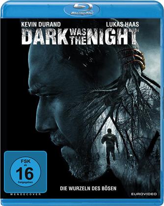 Dark was the Night (2014)
