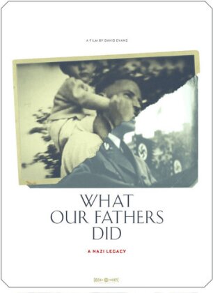 What Our Fathers Did - A Nazy Legacy (2015)