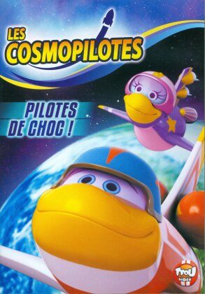 Les Cosmopilotes - Pilotes de choc ! (2014)