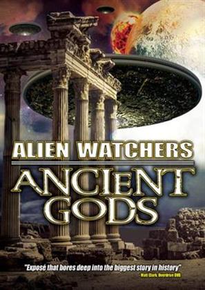 Alien Watchers - Ancient Gods