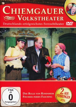 Chiemgauer Volkstheater - Der Bulle von Rosenheim & Fischers feiern Fasching