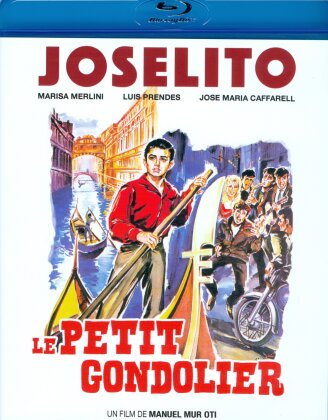 Joselito - Le petit gondolier (1960) (Versione Lunga, Versione Rimasterizzata)