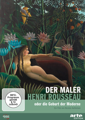 Der Maler Henri Rousseau oder die Geburt der Moderne (2015) (Arte Edition)