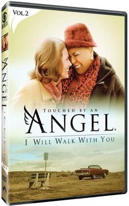 Touched by an Angel - Vol. 2 - I will walk with you
