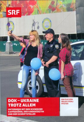 DOK - Ukraine trotz Allem - SRF Dokumentation