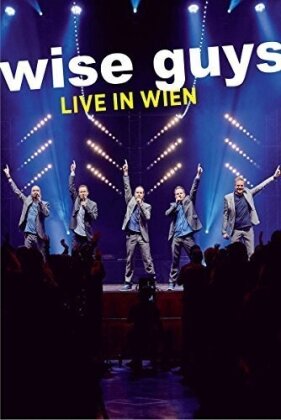 Wise Guys - Live in Wien
