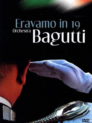 Orchestra Bagutti - Eravamo in 19