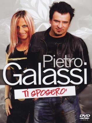 Pietro Galassi - Ti sposero'