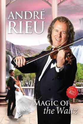 André Rieu - Magic of the Waltz
