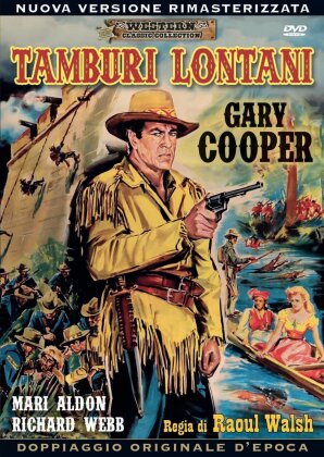 Tamburi lontani (1951) (Western Classic Collection, Doppiaggio Originale d'Epoca, Remastered)