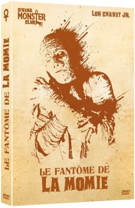 Le fantôme de la Momie (1944) (Collection Cinema Monster Club, n/b)