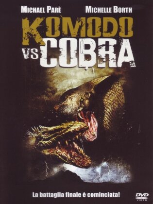 Komodo vs. Cobra (2005)
