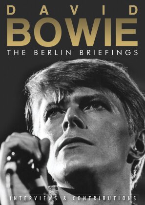 David Bowie - The Berlin Briefings - Interviews & Contributions (Inofficial)