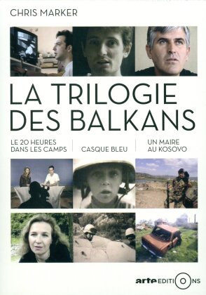 Chris Marker - La Trilogie des balkans (Arte Éditions)