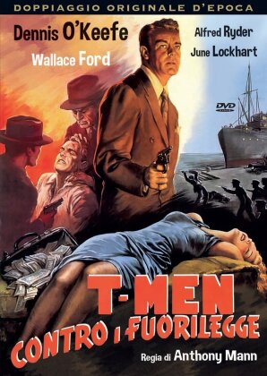 T-Men contro i fuorilegge (1947)